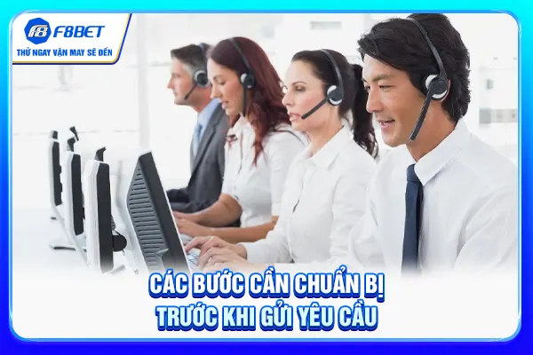 Các bước cần chuẩn bị trước khi gửi yêu cầu