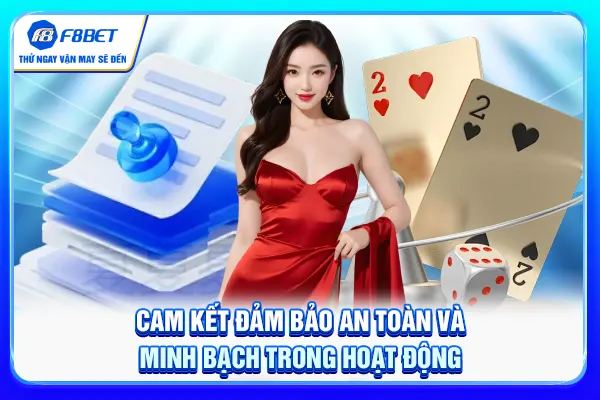 Cam kết đảm bảo an toàn và minh bạch trong hoạt động