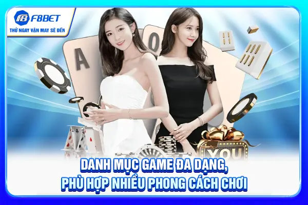 Danh mục game đa dạng, phù hợp nhiều phong cách chơi