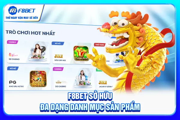 F8BET sở hữu đa dạng danh mục sản phẩm