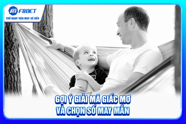 Gợi ý giải mã giấc mơ và chọn số may mắn