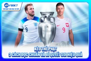 Kèo Thẻ Phạt - 3 Cách Đọc Chuẩn Và Bí Quyết Soi Hiệu Quả
