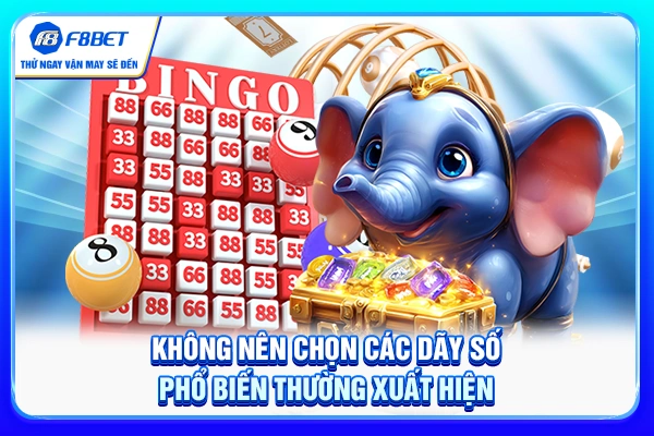 Không nên chọn các dãy số phổ biến thường xuất hiện