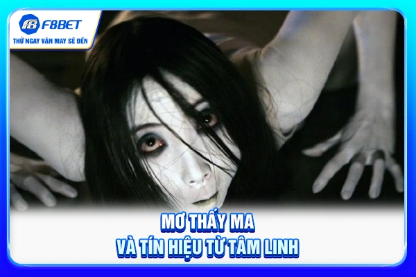 Mơ thấy ma và tín hiệu từ tâm linh