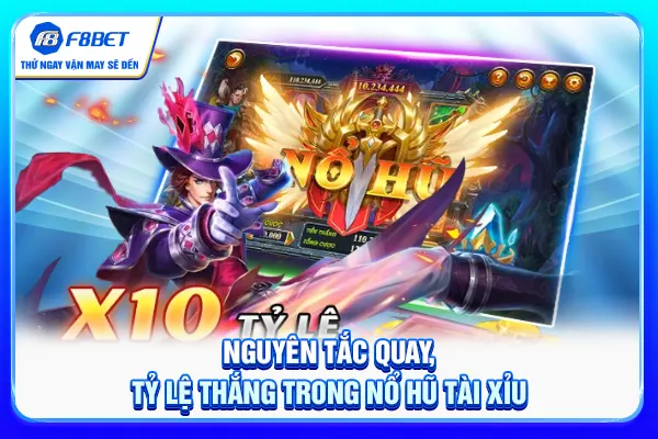 Nguyên tắc quay, tỷ lệ thắng trong nổ hũ tài xỉu