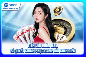 Tiến Lên Miền Nam - Bí Quyết Chinh Phục Game Bài Kinh Điển