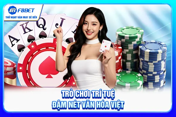 Trò chơi trí tuệ đậm nét văn hóa Việt