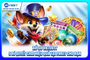 Xổ Số Vietlott - 5 Bí Quyết Chơi Hiệu Quả Tại F8BET Cho Bạn