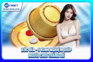 Xóc Đĩa - 5 Kinh Nghiệm Giúp Người Chơi Thắng Dễ